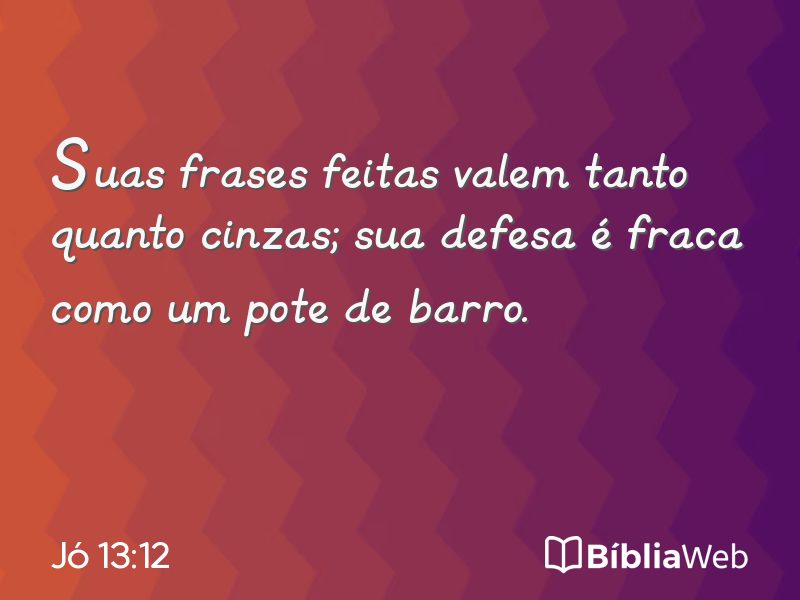 Jó 13:12 em imagem para compartilhar