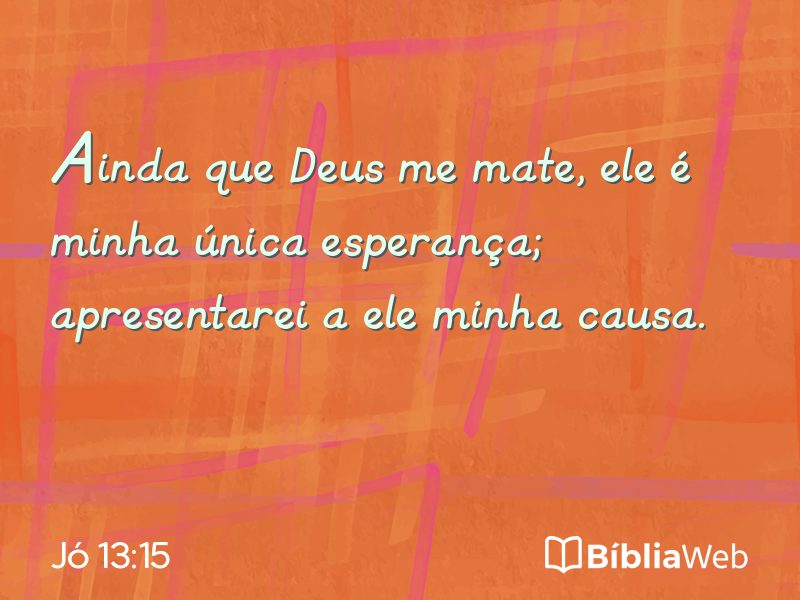 Jó 13:15 em imagem para compartilhar