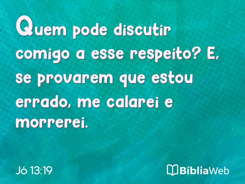 Jó 13:19 em imagem para compartilhar