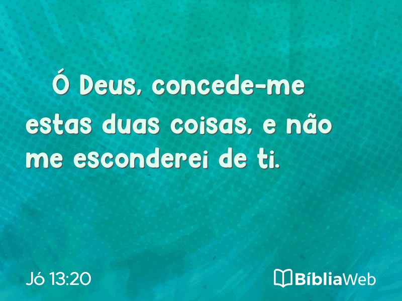 Jó 13:20 em imagem para compartilhar