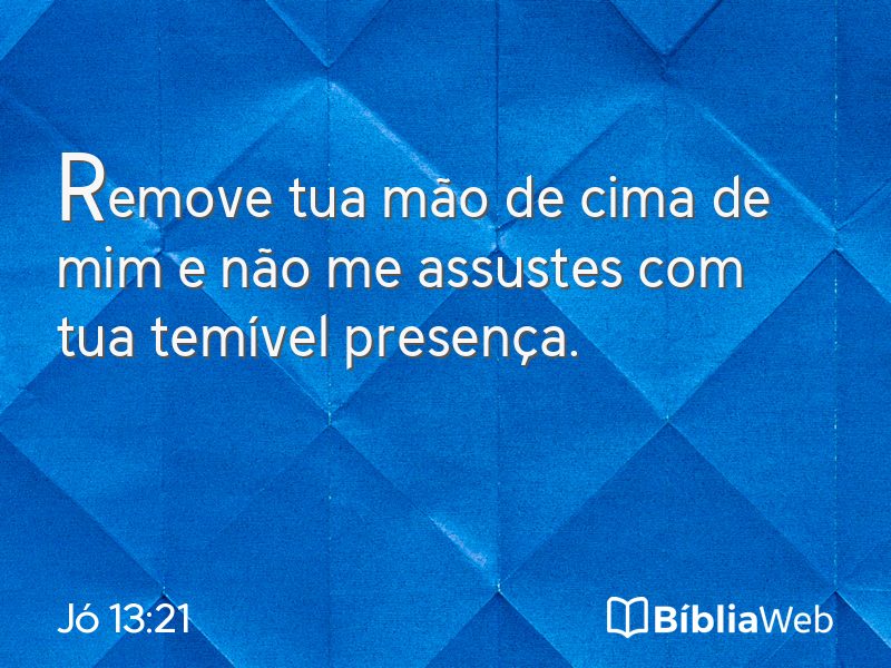 Jó 13:21 em imagem para compartilhar