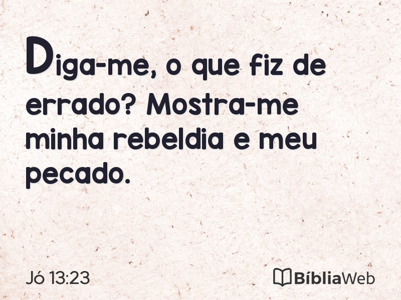 Jó 13:23 em imagem para compartilhar