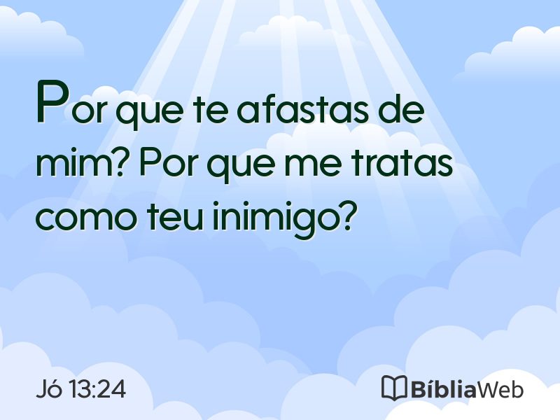 Jó 13:24 em imagem para compartilhar