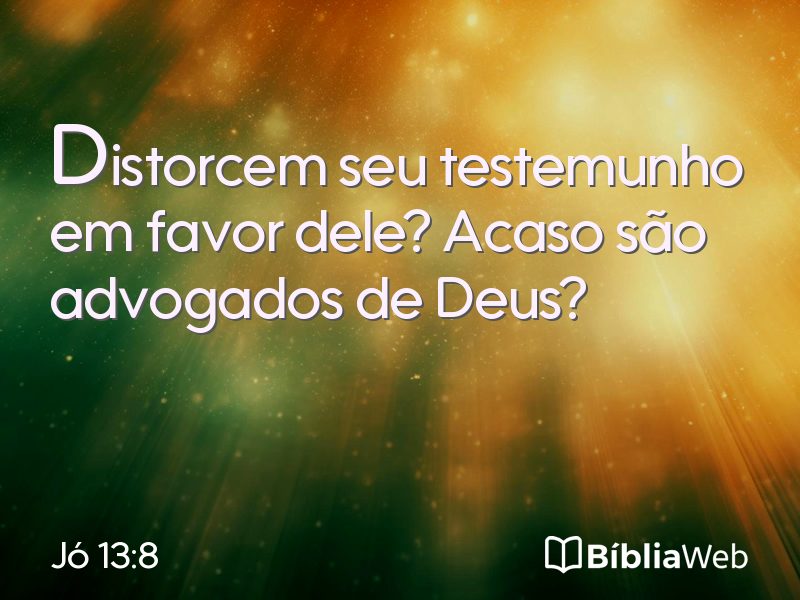 Jó 13:8 em imagem para compartilhar