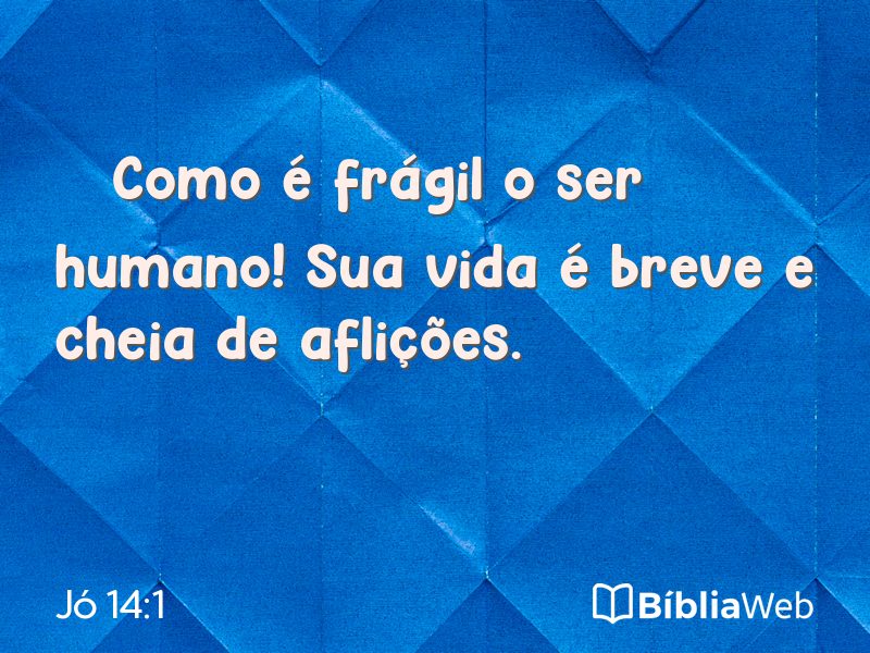 Jó 14:1 em imagem para compartilhar