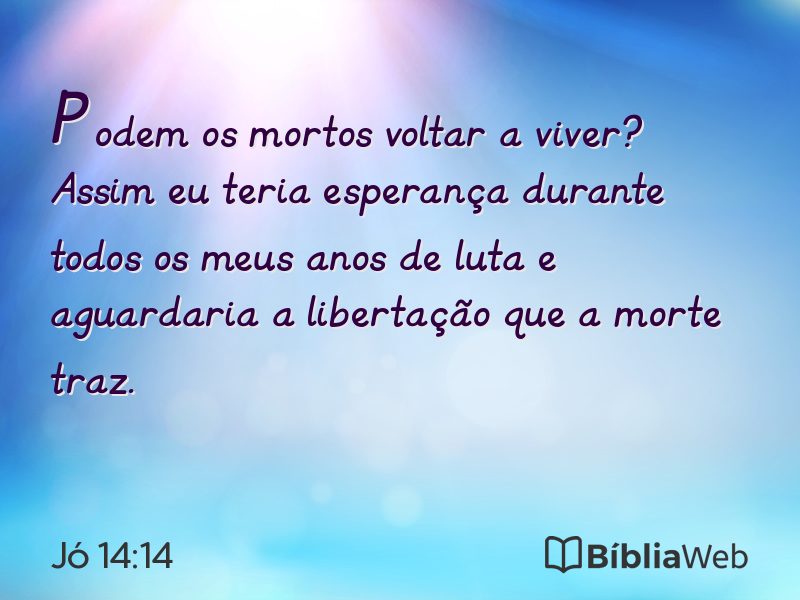 Jó 14:14 em imagem para compartilhar