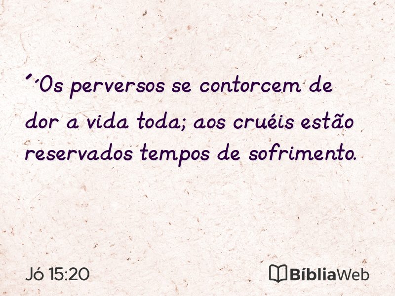 Jó 15:20 em imagem para compartilhar