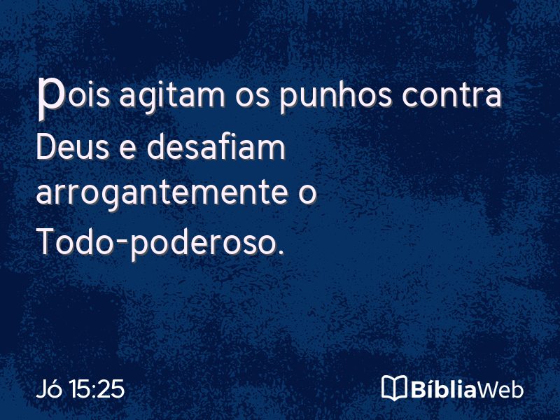 Jó 15:25 em imagem para compartilhar