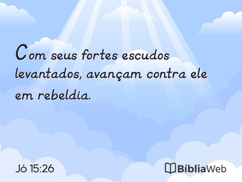 Jó 15:26 em imagem para compartilhar