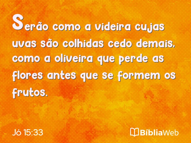 Jó 15:33 em imagem para compartilhar