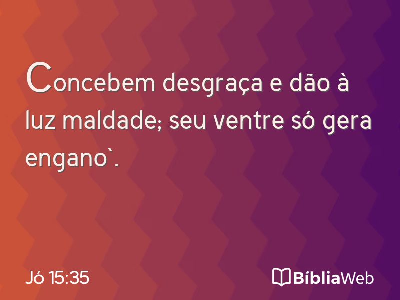 Jó 15:35 em imagem para compartilhar