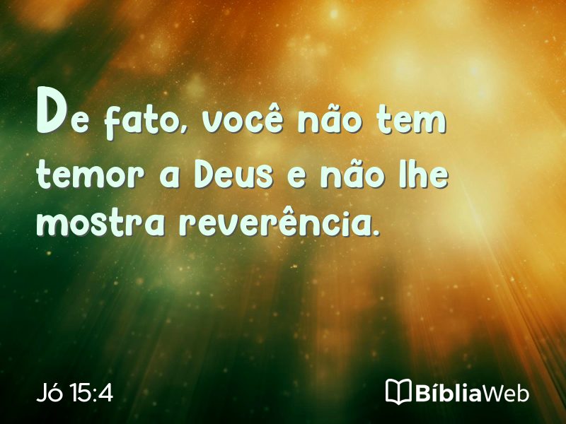 Jó 15:4 em imagem para compartilhar