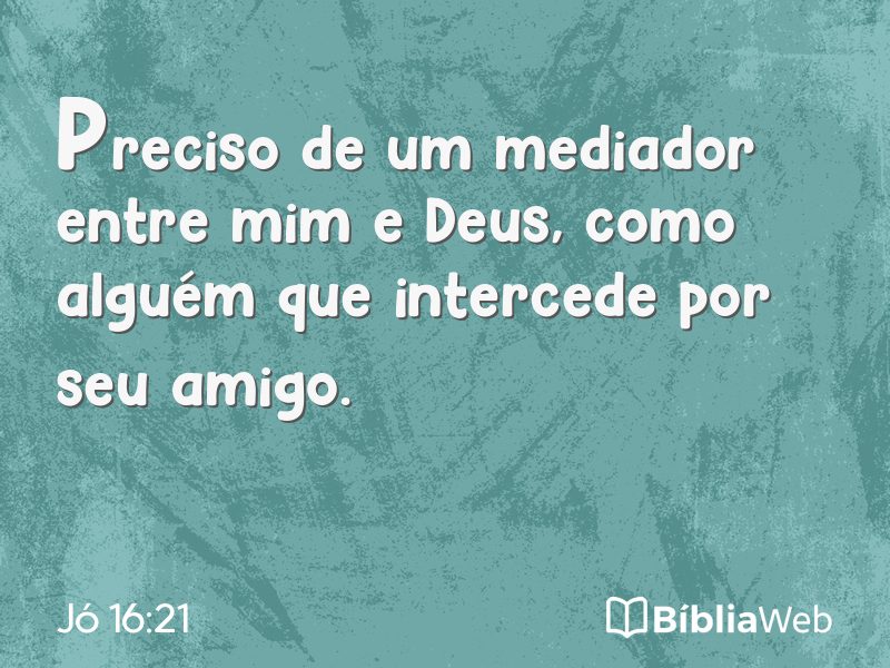 Jó 16:21 em imagem para compartilhar