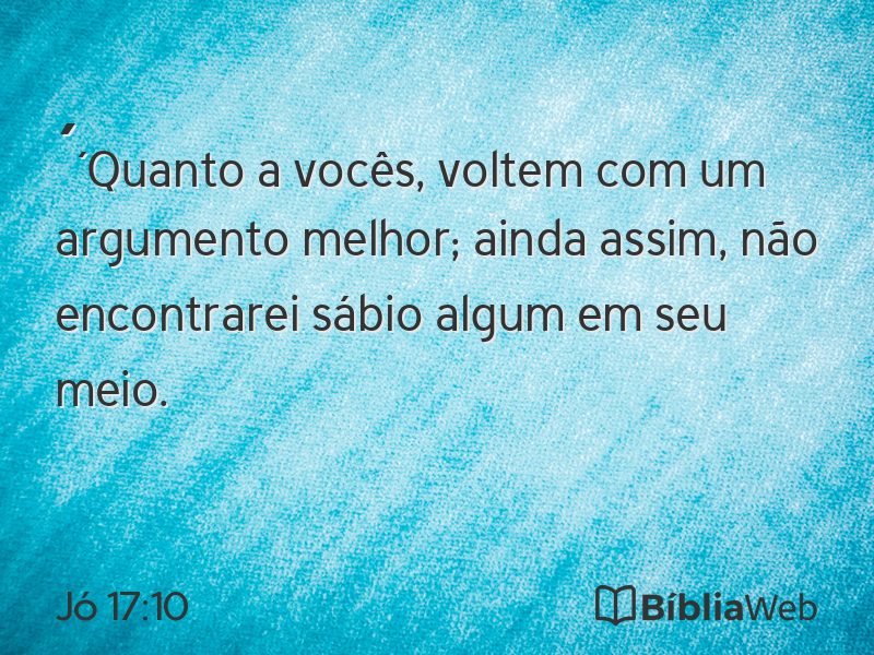 Jó 17:10 em imagem para compartilhar