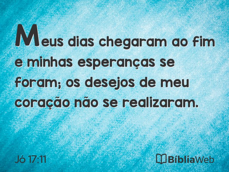 Jó 17:11 em imagem para compartilhar