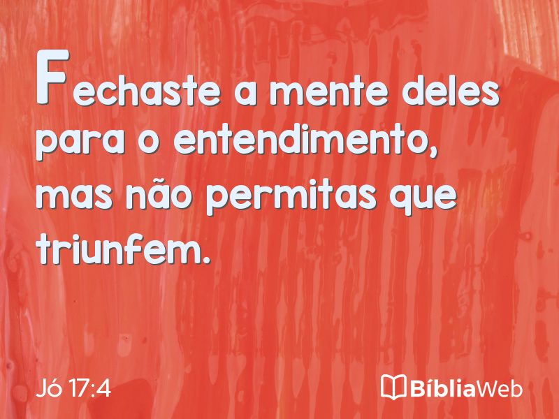 Jó 17:4 em imagem para compartilhar