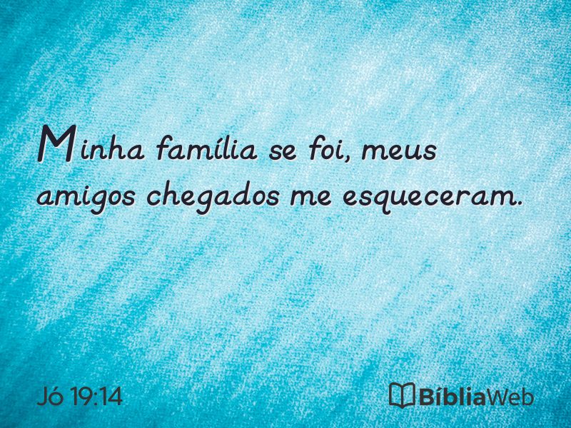 Jó 19:14 em imagem para compartilhar