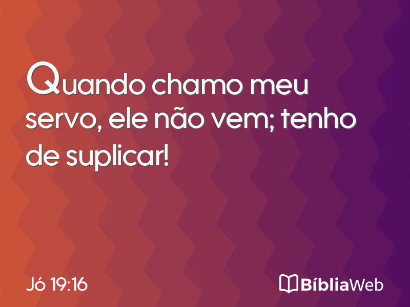 Jó 19:16 em imagem para compartilhar