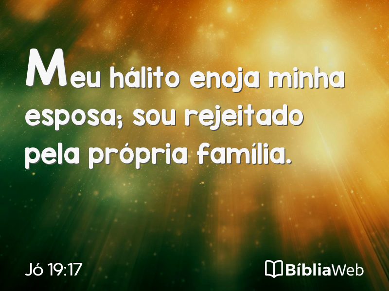 Jó 19:17 em imagem para compartilhar