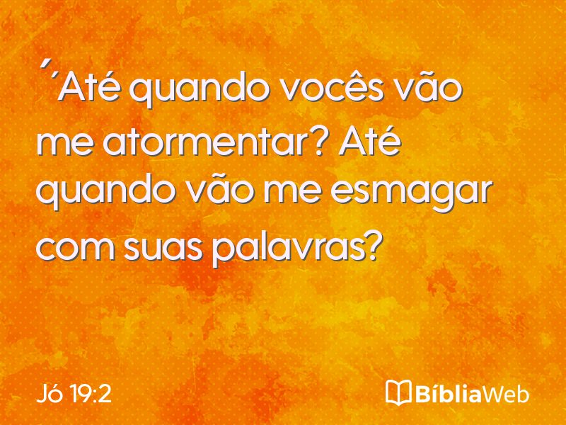 Jó 19:2 em imagem para compartilhar
