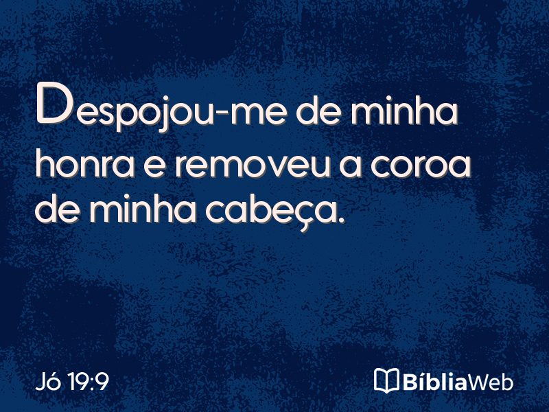 Jó 19:9 em imagem para compartilhar