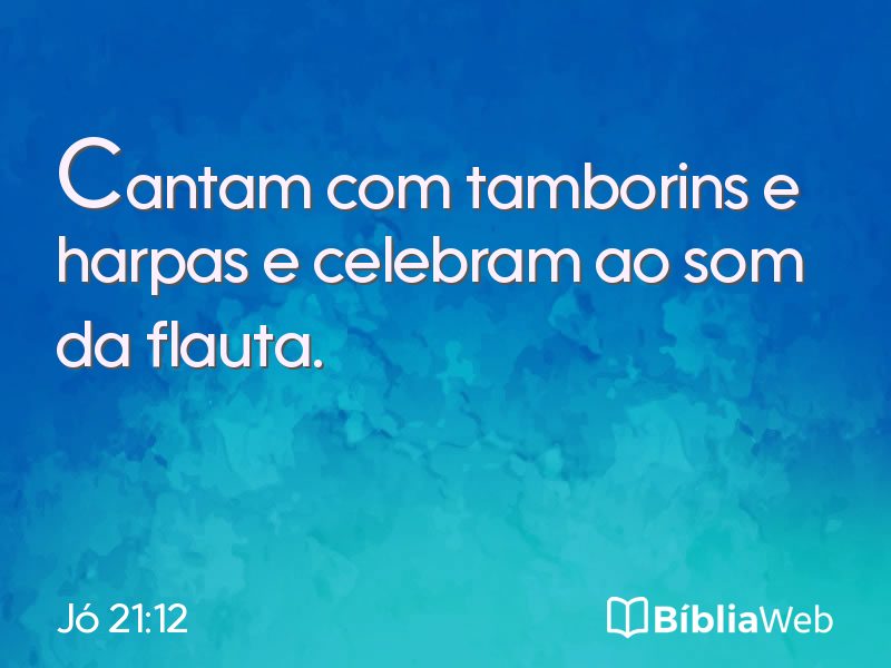 Jó 21:12 em imagem para compartilhar