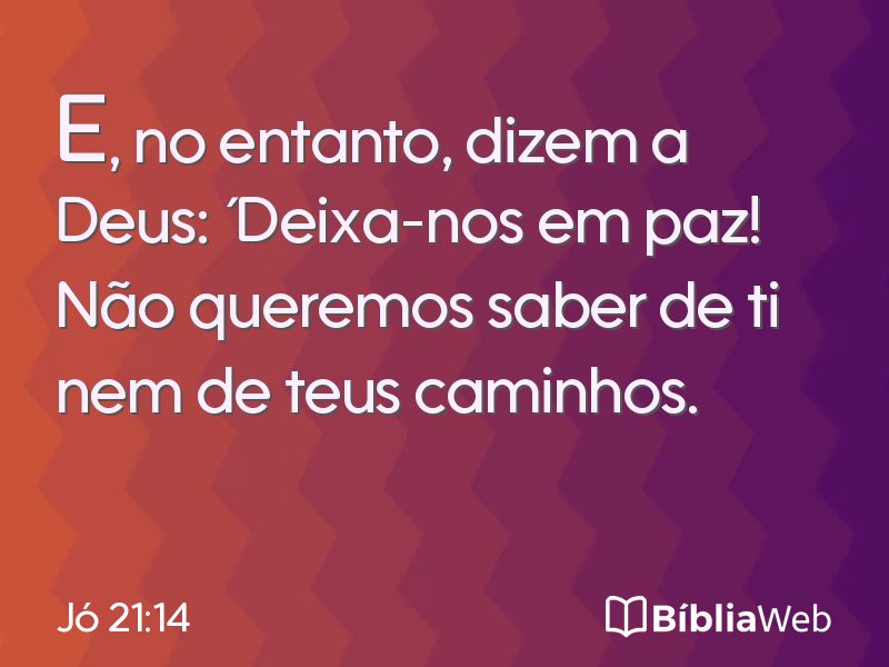 Jó 21:14 em imagem para compartilhar