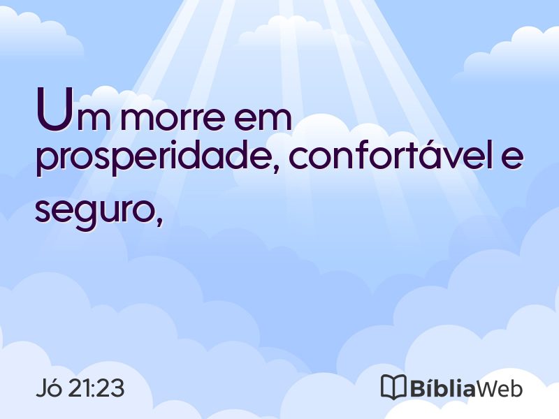 Jó 21:23 em imagem para compartilhar