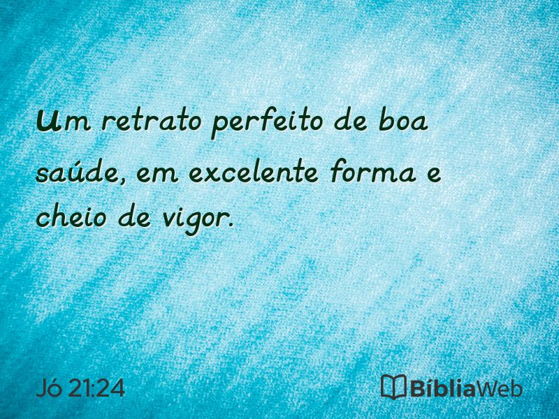 Jó 21:24 em imagem para compartilhar
