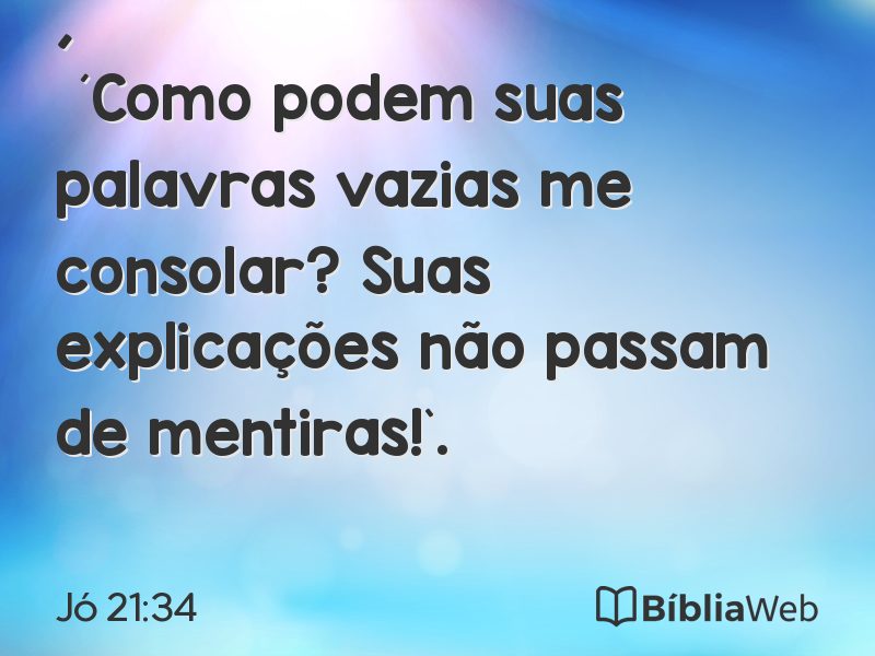 Jó 21:34 em imagem para compartilhar