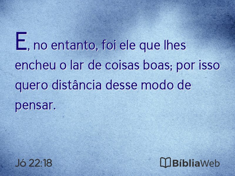 Jó 22:18 em imagem para compartilhar