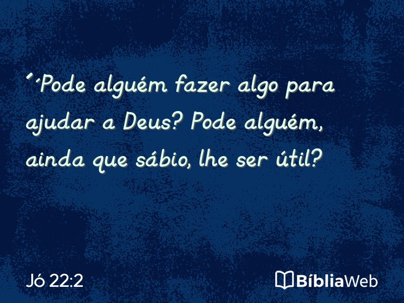 Jó 22:2 em imagem para compartilhar