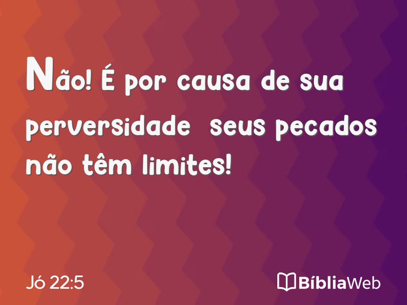 Jó 22:5 em imagem para compartilhar