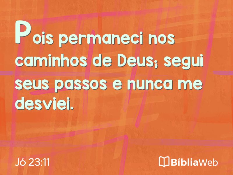 Jó 23:11 em imagem para compartilhar