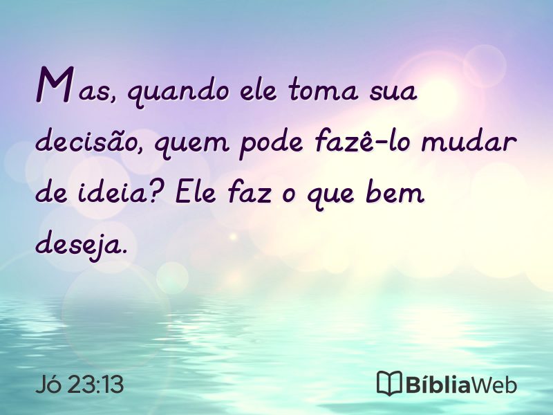 Jó 23:13 em imagem para compartilhar