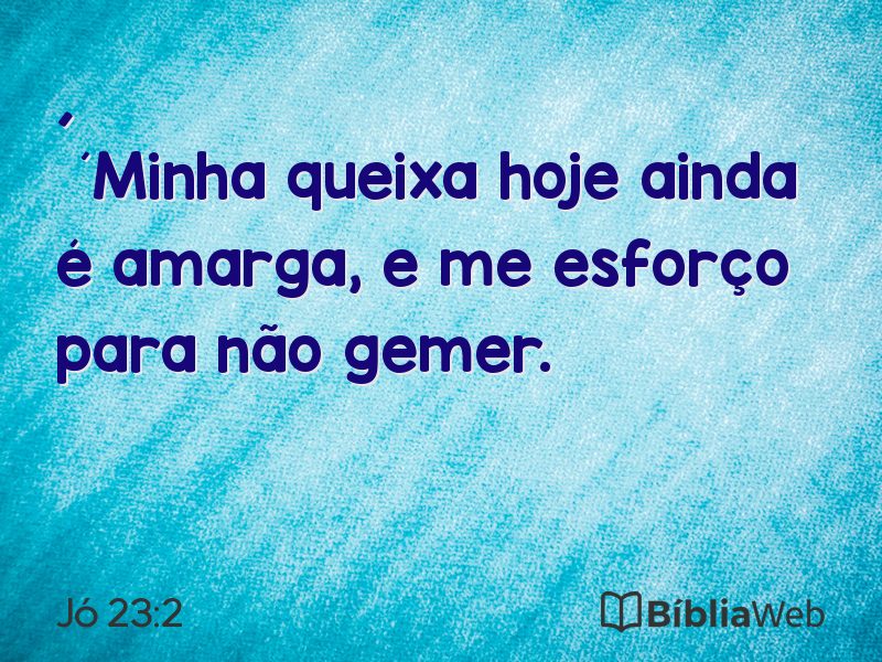 Jó 23:2 em imagem para compartilhar