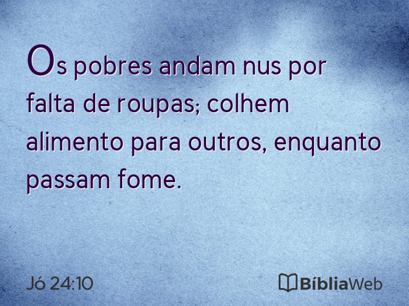 Jó 24:10 em imagem para compartilhar