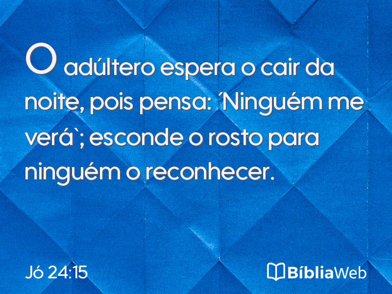 Jó 24:15 em imagem para compartilhar