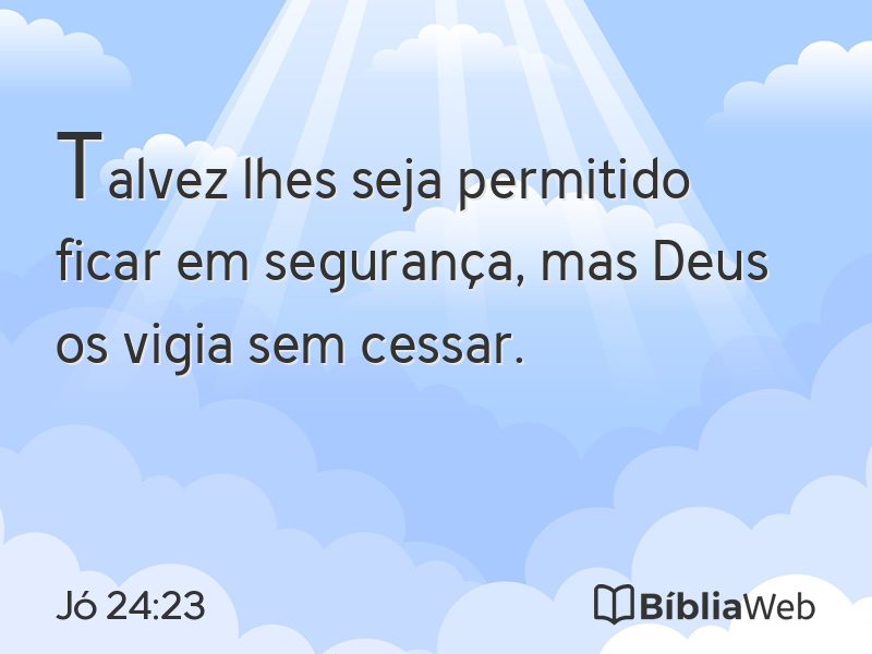 Jó 24:23 em imagem para compartilhar