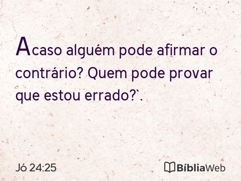 Jó 24:25 em imagem para compartilhar