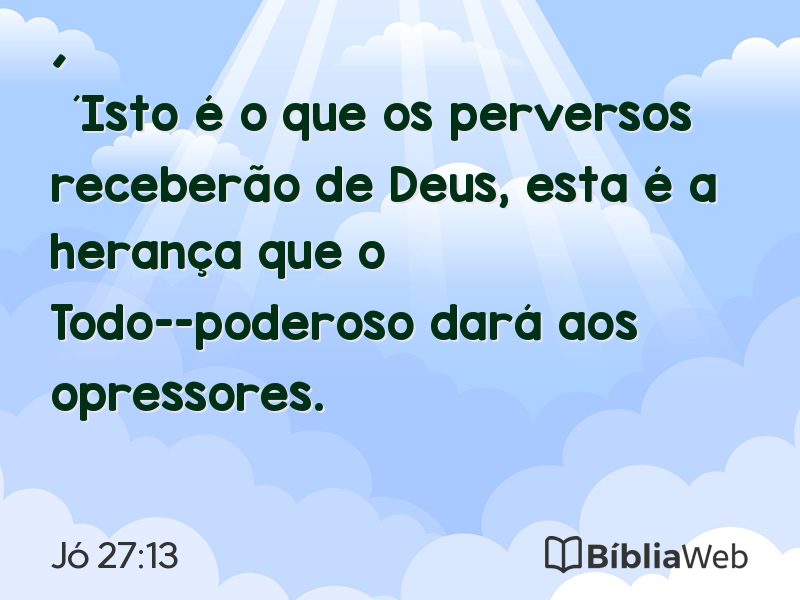 Jó 27:13 em imagem para compartilhar