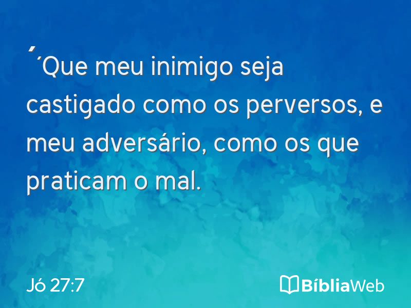 Jó 27:7 em imagem para compartilhar