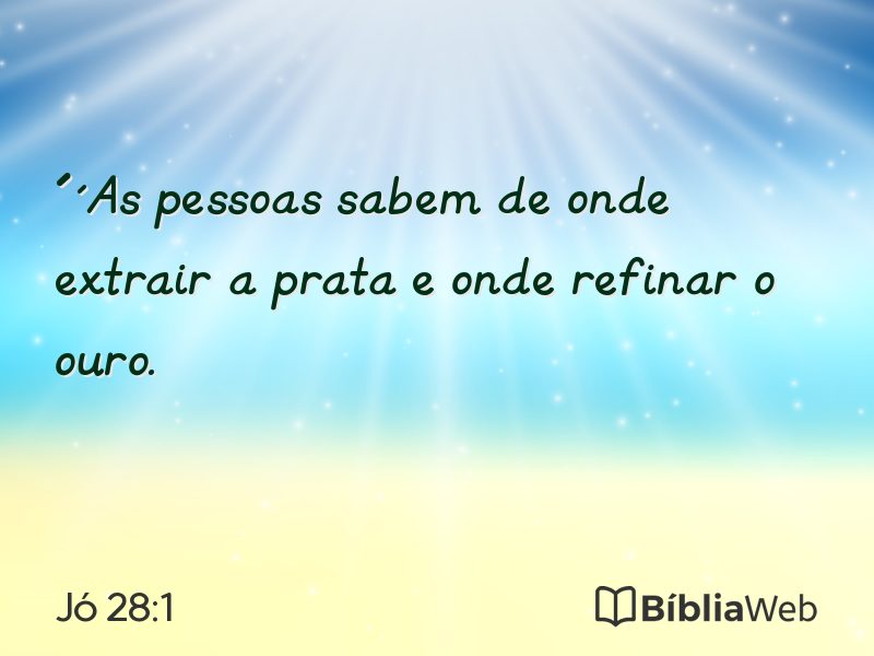 Jó 28:1 em imagem para compartilhar