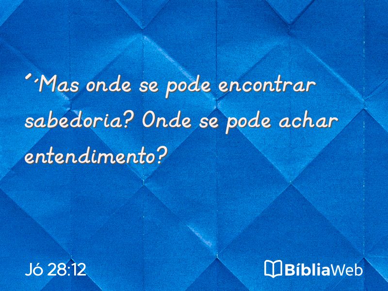 Jó 28:12 em imagem para compartilhar