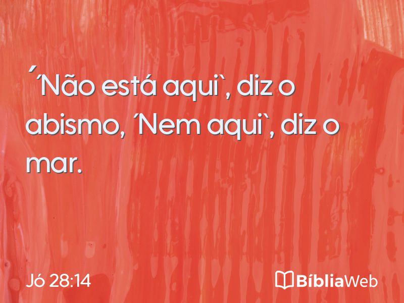 Jó 28:14 em imagem para compartilhar