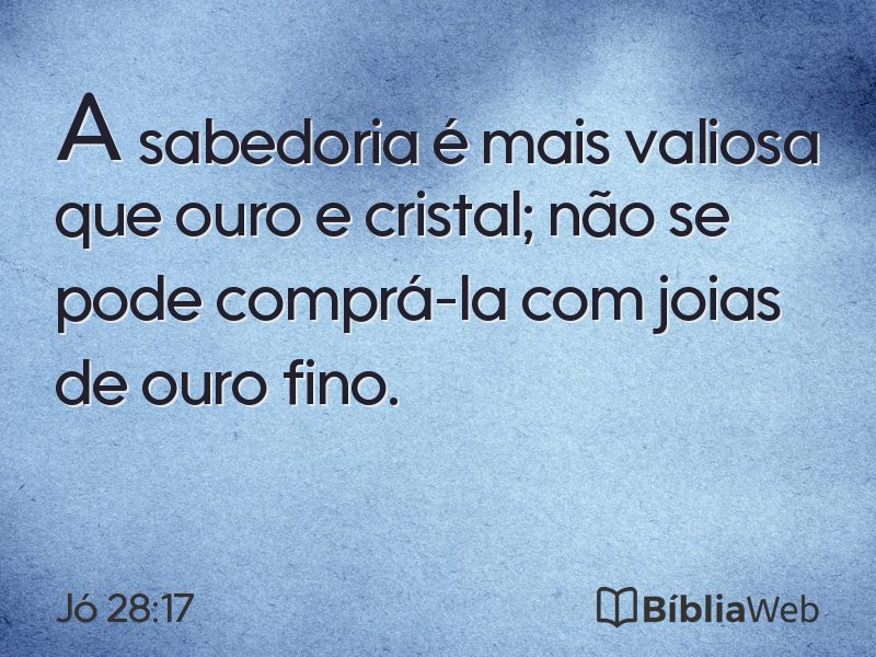 Jó 28:17 em imagem para compartilhar