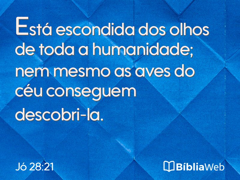 Jó 28:21 em imagem para compartilhar