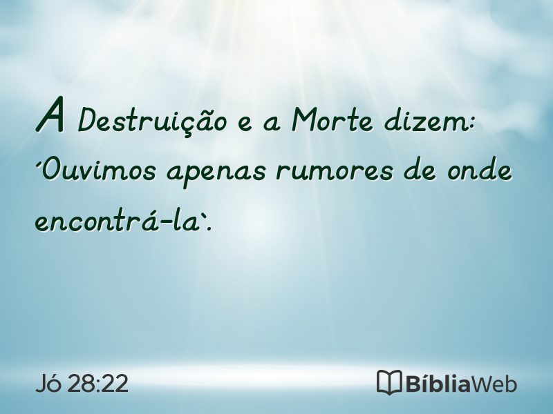 Jó 28:22 em imagem para compartilhar
