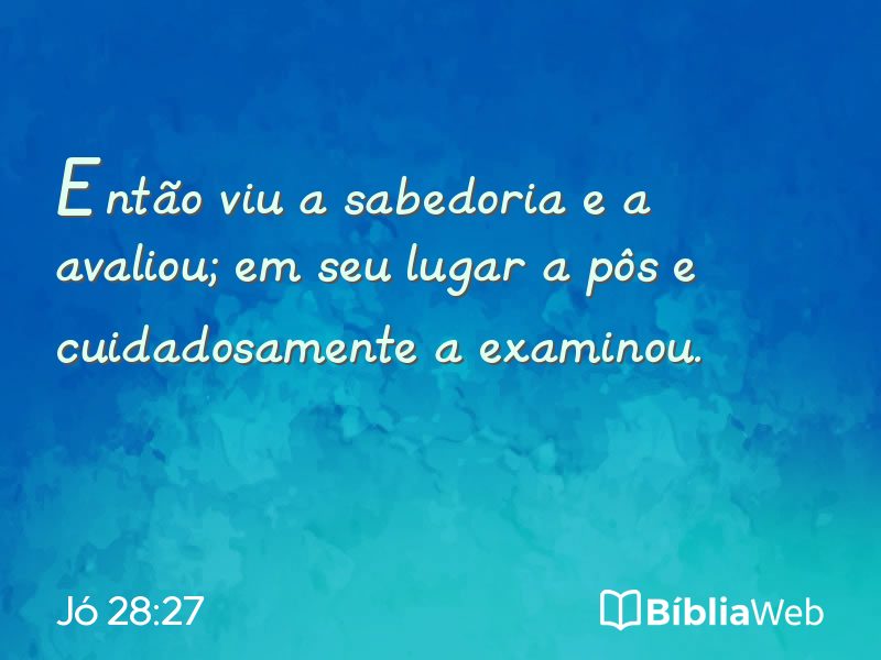 Jó 28:27 em imagem para compartilhar