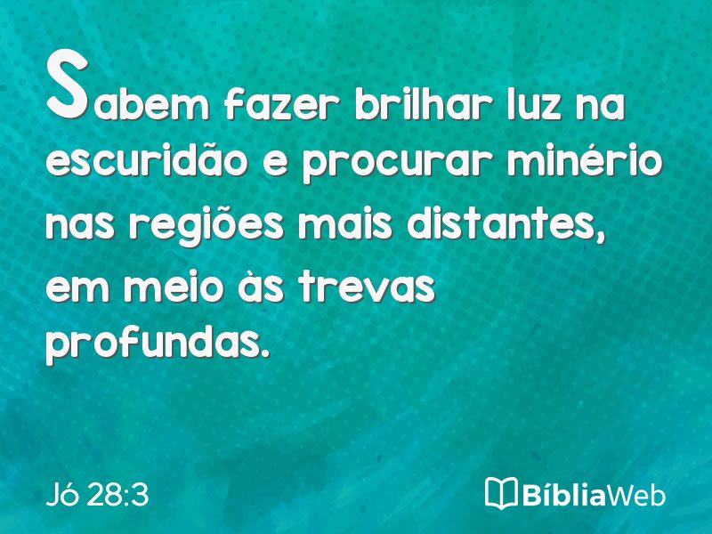 Jó 28:3 em imagem para compartilhar